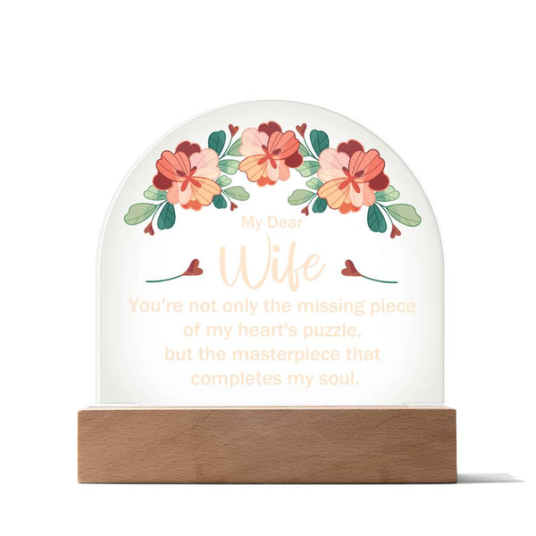 Masterpiece of a Wife - LED Dome Plaque