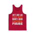 It's Not A Dad Bod , It's A Father Figure - Tank Top