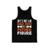 It's Not A Dad Bod , It's A Father Figure - Tank Top