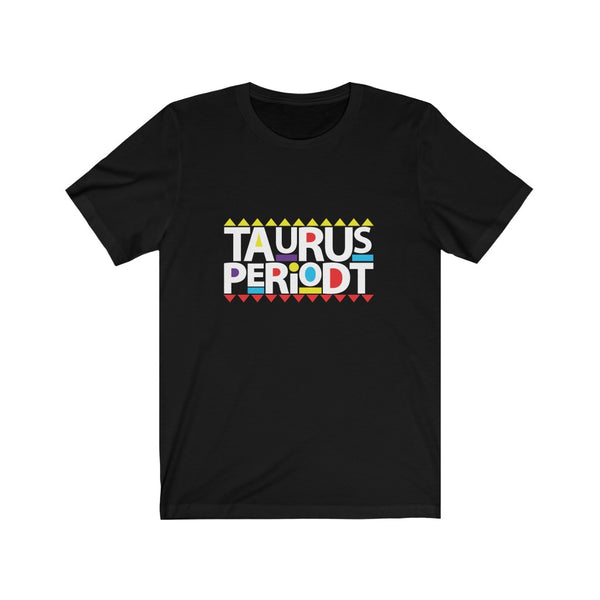 Taurus Periodt T-shirt